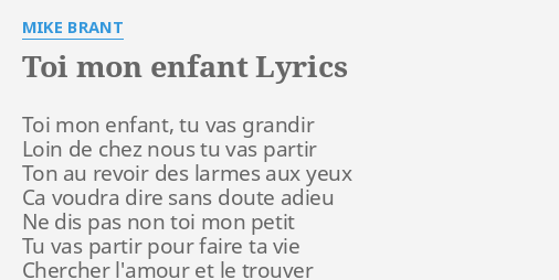 Toi Mon Enfant Lyrics By Mike Brant Toi Mon Enfant Tu