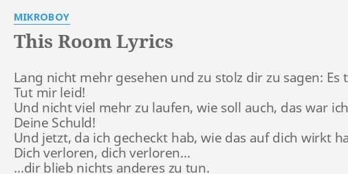 This Room Lyrics By Mikroboy Lang Nicht Mehr Gesehen