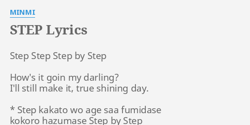 Step Lyrics By Minmi Step Step Step By