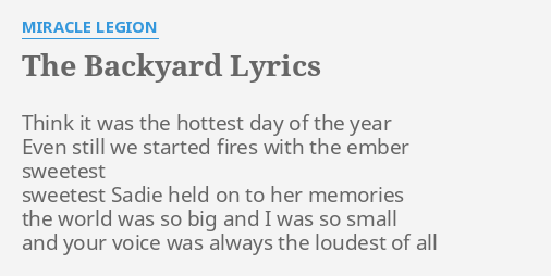 The Backyard Lyrics By Miracle Legion Think It Was The