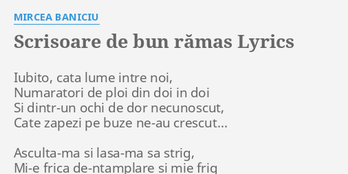 Scrisoare De Bun Rămas Lyrics By Mircea Baniciu Iubito Cata