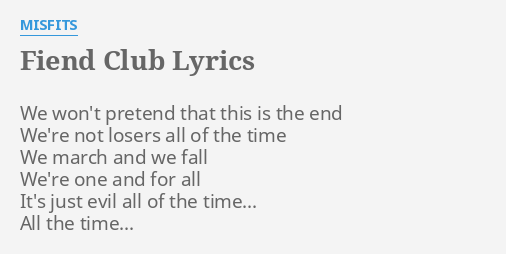 Aprender acerca 54+ imagen misfits fiend club lyrics