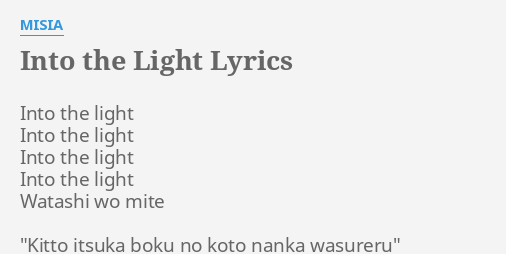 Into The Light Lyrics By Misia Into The Light Into