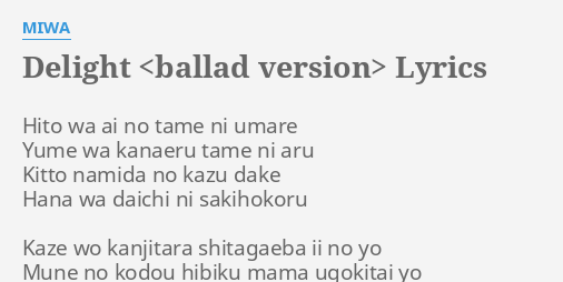 Delight Ballad Version Lyrics By Miwa Hito Wa Ai No