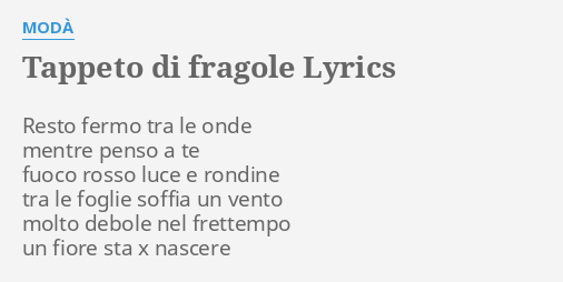 Tappeto Di Fragole Lyrics By Modà Resto Fermo Tra Le