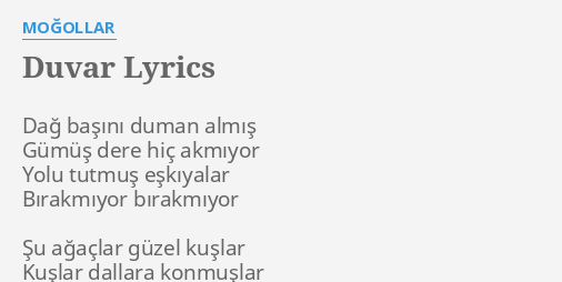 Duvar Lyrics By Mogollar Dag Basini Duman Almis