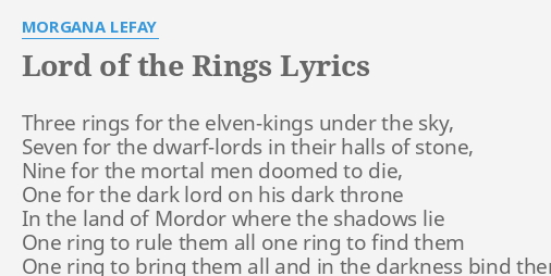 Lord Of The Rings Lyrics By Morgana Lefay Three Rings For The