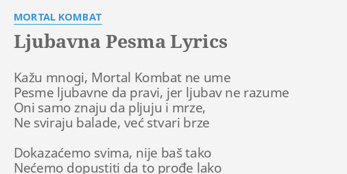 Mortal kombat ljubavna pesma tekst