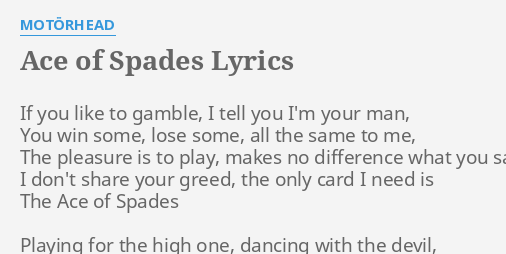 Ace Of Spades Lyrics By Motorhead If You Like To