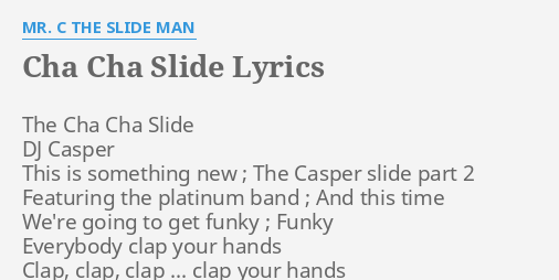 Cha Cha Slide Lyrics By Mr C The Slide Man The Cha Cha Slide