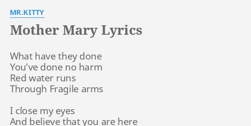 Mr.Kitty – Mother Mary Lyrics