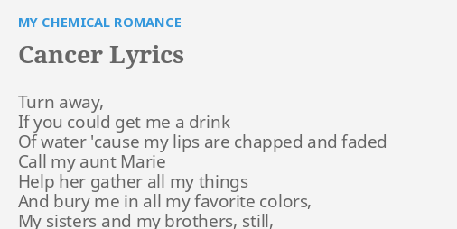 Cancer my chemical romance lyrics