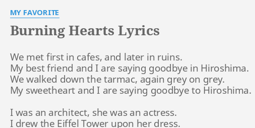 Burning Hearts Lyrics By My Favorite We Met First In