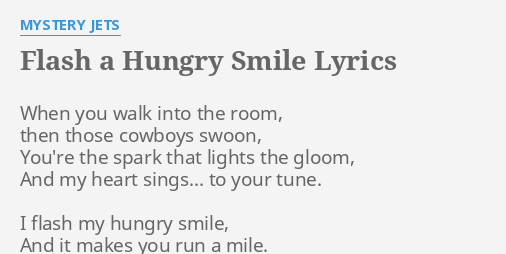 Flash A Hungry Smile Lyrics By Mystery Jets When You Walk