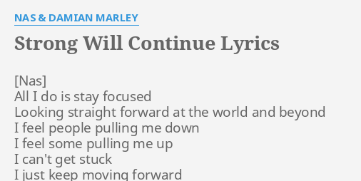 Nas & Damian Marley - Strong Will Continue [Lyrics] 