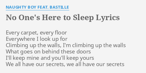 No One S Here To Sleep Lyrics By Naughty Boy Feat Bastille