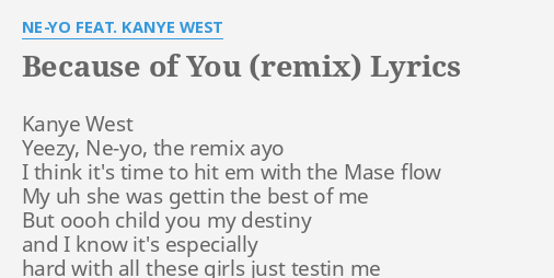 Ne Yo Kanye West Because Of You Lyrics Www Btmponsel Com