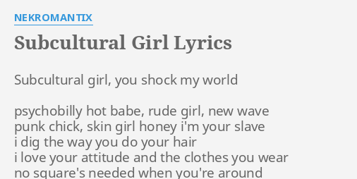 Subcultural Girl Lyrics By Nekromantix Subcultural Girl You
