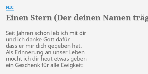 Einen Stern Der Deinen Namen Tragt Lyrics By Nic Seit Jahren Schon Leb