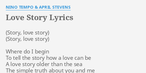 Love Story Lyrics By Nino Tempo April Stevens Where Do I Begin