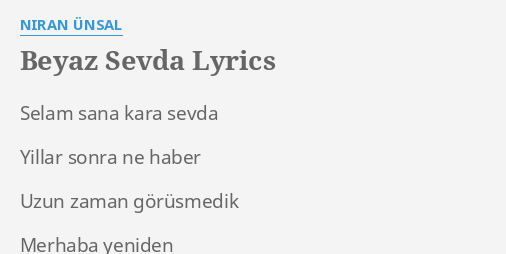 beyaz sevda lyrics by niran unsal selam sana kara sevda