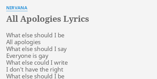 All Apologies Lyrics By Nirvana What Else Should I