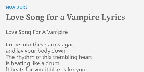 Love Song For A Vampire Lyrics By Noa Dori Love Song For A