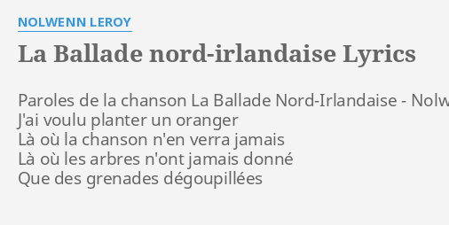 La Ballade Nord Irlandaise Lyrics By Nolwenn Leroy Paroles De La Chanson