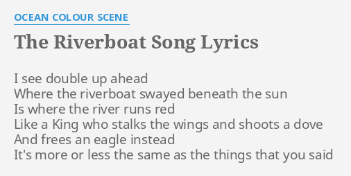 ocean colour scene riverboat song lyrics
