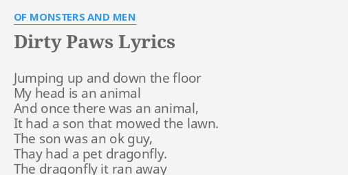 Dirty Paws Lyrics By Of Monsters And Men Jumping Up And Down