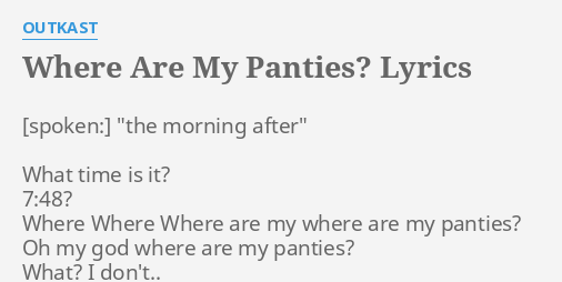 Where Are My Panties Lyrics Png