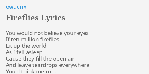 Fireflies Lyrics By Owl City You Would Not Believe