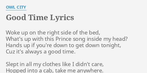 Good Time Lyrics By Owl City Woke Up On The