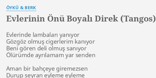 evlerinin onu boyali direk tangos lyrics by oyku berk evlerinde lambalari yaniyor gozgoz