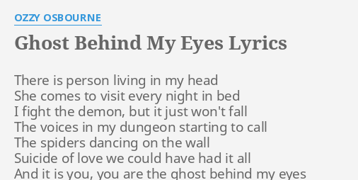ozzy osbourne ghost behind my eyes lyrics