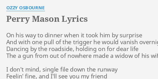 ozzy osbourne perry mason song meaning