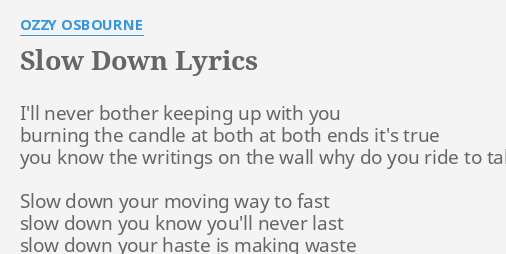 ozzy osbourne slow down