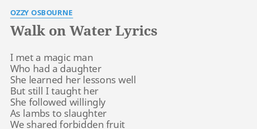walk on water lyrics ozzy
