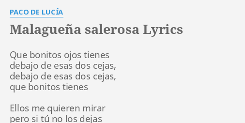Malaguena Salerosa Lyrics By Paco De Lucia Que Bonitos Ojos