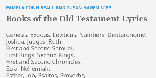 Books Of The Old Testament Lyrics By Pamela Conn Beall And Susan Hagen Nipp Genesis Exodus Leviticus Numbers