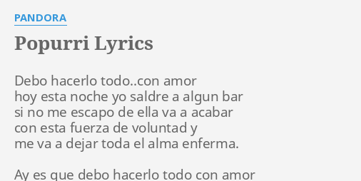 popurri lyrics by pandora debo hacerlo todo con amor