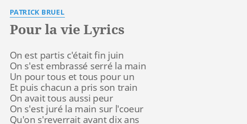 pour la vie lyrics by patrick bruel on est partis c etait