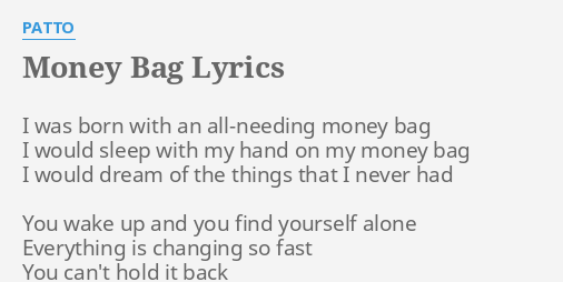 Money bag lyrics new arrivals