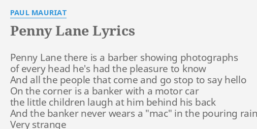 Penny Lane Lyrics By Paul Mauriat Penny Lane There Is