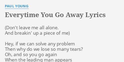 Hall Oates Everytime You Go Away Lyrics Genius Lyrics