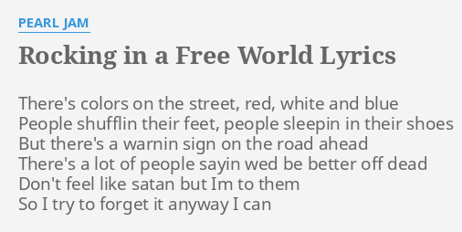 pearl jam rockin in the free world lyrics meaning