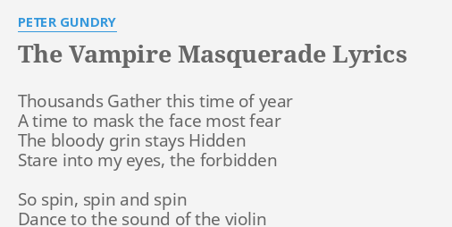 The Vampire Masquerade - song and lyrics by Peter Gundry