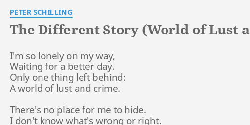 The Different Story World Of L And Crime Lyrics By Peter Schilling I M So Lonely On