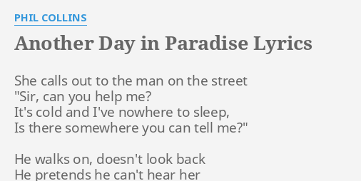 ANOTHER DAY IN PARADISE LYRICS by PHIL COLLINS: She calls out to