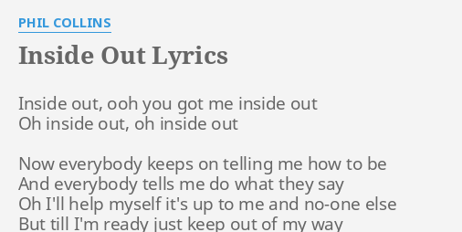 Inside Out Lyrics By Phil Collins Inside Out Ooh You